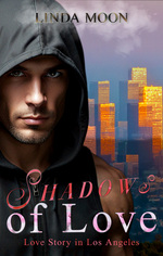 book cover - Linda Moon: Shadows of Love: Shout or Whisper